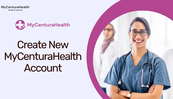 Create New MyCenturaHealth Account