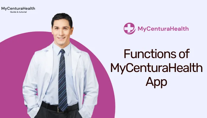 Functions of MyCenturaHealth App