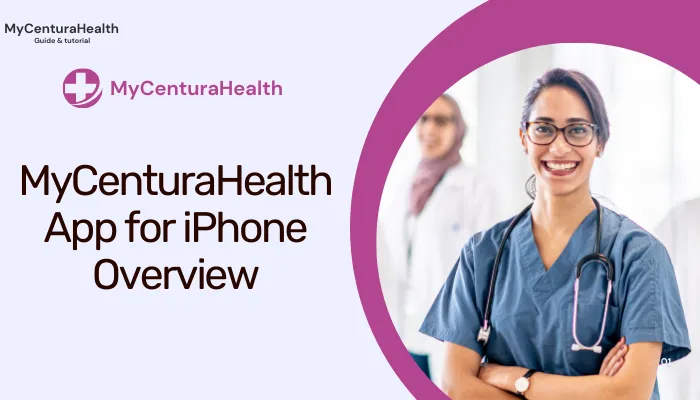 MyCenturaHealth App for iPhone Overview